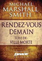 Download this eBook Rendez vous demain (suivi de) Ville morte