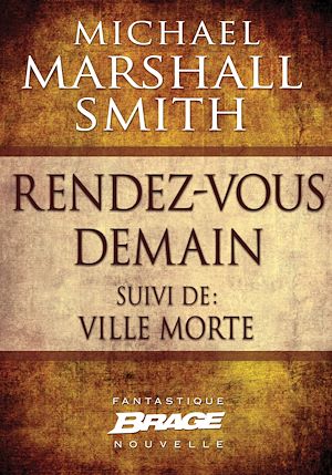 Téléchargez le livre :  Rendez vous demain (suivi de) Ville morte