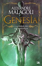 Download this eBook Genesia - Les Chroniques Pourpres, T4 : La Dernière Prophêtesse