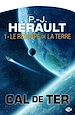 Télécharger le livre :  Cal de Ter, T1 : Le Rescapé de la Terre