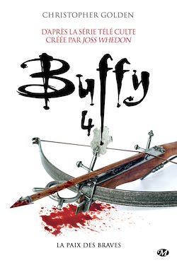 Télécharger le livre :  Buffy, T4.2 : La Paix des braves