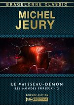 Download this eBook Les Mondes furieux, T2 : Le Vaisseau-démon