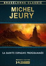 Download this eBook La Sainte Espagne programmée