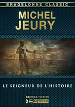 Download this eBook Le Seigneur de l'Histoire