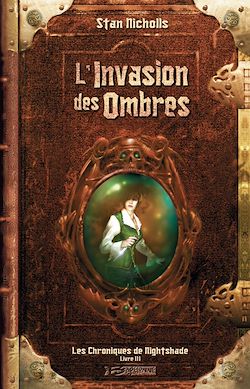 Télécharger le livre :  Les Chroniques de Nightshade, T3 : L'Invasion des ombres