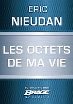 Download this eBook Les Octets de ma vie