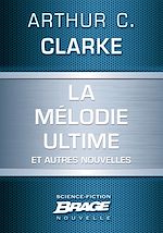 Download this eBook La Mélodie ultime (suivi de) La Défenestration d'Ermintrude Inch (suivi de) Masse critique (suivi