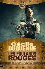 Download this eBook Les Foulards rouges - Saison 1, T1 : Fire Made Flesh - Épisode 6