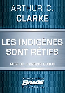 Télécharger le livre :  Les indigènes sont rétifs (suivi de) L'Ennemi oublié