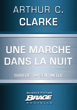 Télécharger le livre :  Une marche dans la nuit (suivi de) La Sentinelle