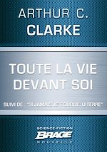 Download this eBook Toute la vie devant soi (suivi de) "Si jamais je t'oublie, ô Terre"