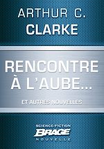 Download this eBook Rencontre à l'aube... (suivi de) Campagne publicitaire (suivi de) Pas de lendemain