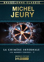 Download this eBook Les Mondes furieux, T3 : La Chimère infernale