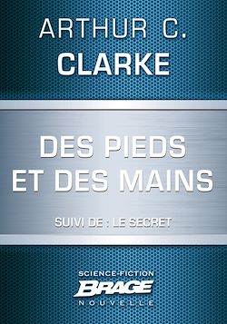 Télécharger le livre :  Des pieds et des mains (suivi de) Le Secret