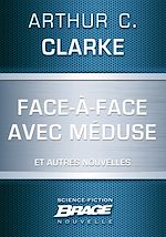 Download this eBook Face-à-face avec Méduse (suivi de) Marée neutronique (suivi de) Retrouvailles