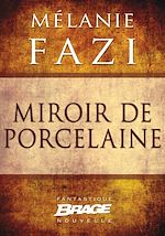 Télécharger le livre :  Miroir de porcelaine