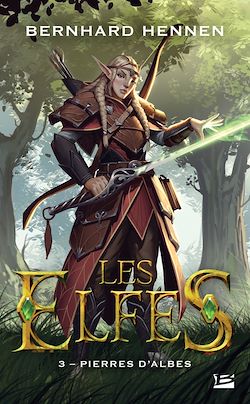 Télécharger le livre :  Les Elfes, T3 : Pierres d'Albes