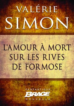 Télécharger le livre :  L'Amour à mort sur les rives de Formose