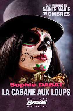 Télécharger le livre :  Sainte Marie des Ombres : La Cabane aux loups