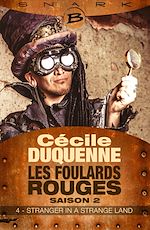 Télécharger le livre :  Les Foulards rouges - Saison 2, T2 : Stranger in a Strange Land - Épisode 4