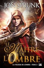 Download this eBook La Trilogie de l'ombre, T3 : Le Maître de l'Ombre