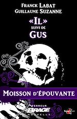 Télécharger le livre :  Moisson d'épouvante, T1 : « Il » suivi de Gus