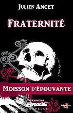 Télécharger le livre :  Moisson d'épouvante, T1 : Fraternité