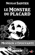 Télécharger le livre :  Moisson d'épouvante, T1 : Le Monstre du placard