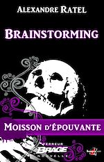 Télécharger le livre :  Moisson d'épouvante, T1 : Brainstorming