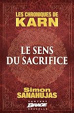 Télécharger le livre :  Les Chroniques de Karn : Le Sens du sacrifice