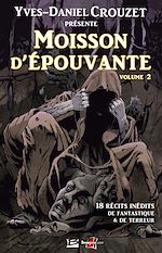 Download this eBook Moisson d'épouvante - volume 2