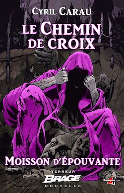 Télécharger le livre :  Moisson d'épouvante, T2 : Le Chemin de croix