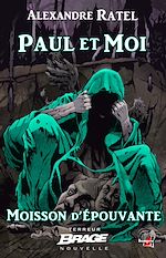 Download this eBook Moisson d'épouvante, T2 : Paul et moi