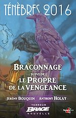 Download this eBook Ténèbres 2016, T1 : Braconnage, suivi de Le Propre de la vengeance