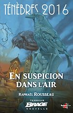Download this eBook Ténèbres 2016, T1 : En suspicion dans l'air