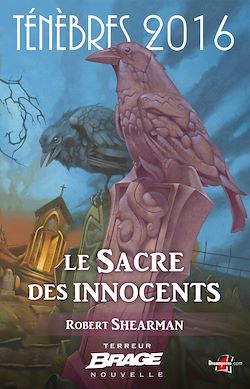 Télécharger le livre :  Ténèbres 2016, T1 : Le Sacre des innocents