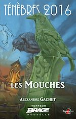 Download this eBook Ténèbres 2016, T1 : Les Mouches