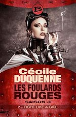 Download this eBook Les Foulards rouges - Saison 3, T3 : Fight Like a Girl - Épisode 2