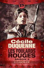 Télécharger le livre :  Les Foulards rouges - Saison 3, T3 : Landslide - Épisode 3