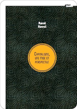 Téléchargez le livre :  Capitalisme, une mise en perspective