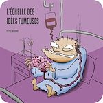 Télécharger le livre :  L'échelle des idées fumeuses