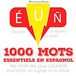 Télécharger le livre :  1000 mots essentiels en espagnol