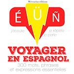 Télécharger le livre :  Voyager en espagnol
