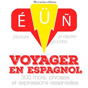 Téléchargez le livre :  Voyager en espagnol