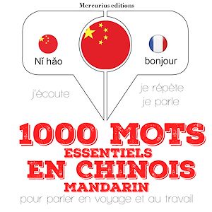 Téléchargez le livre :  1000 mots essentiels en chinois - mandarin