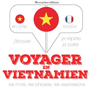 Téléchargez le livre :  Voyager en vietnamien