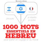 Télécharger le livre :  1000 mots essentiels en hébreu