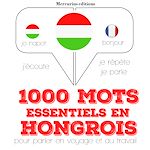 Télécharger le livre :  1000 mots essentiels en hongrois