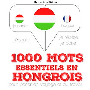 Téléchargez le livre :  1000 mots essentiels en hongrois