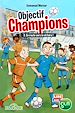 Télécharger le livre :  Lire avec Gulli - Objectif Champions - tome 3 En route vers la victoire !